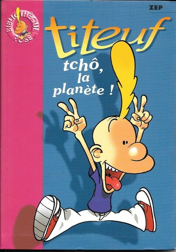 Titeuf tchô planète - "titeuf, planète"