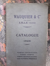Catalogue 1926/Wauquier et cie/Lille/Pompes centrifugeuses