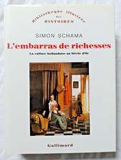 L'embarras de richesses : Culture Hollandaise au Siècle d' Or par Schama Nrf