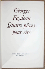 FEYDEAU : QUATRES PIECES POUR RIRE (n°té / 1956)