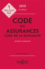 Code des assurances, code de la mutualité 2019, annoté et commenté - 25e ed., Lo