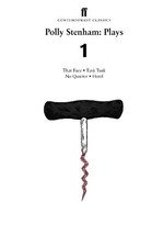 Polly Stenham: Plays 1: That