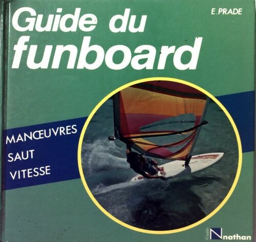 Guide funboard prade - funboard, e.