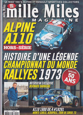 MILLE MILES HS N°04 ALPINE A110 - HISTOIRE D'UNE LEGENDE CHAMP MONDE RALLYE 1973