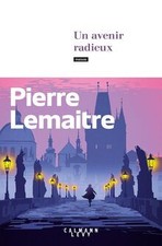Un avenir radieux  de Lemaitre, Pierre | Livre | état très bon