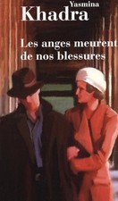Les anges meurent de nos blessures - Yasmina Khadra