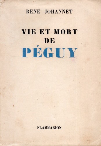 Charles péguy vie - vie, et