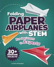 Avions En Papier Pliants Avec STEM : Pour Débutants À Experts Mari