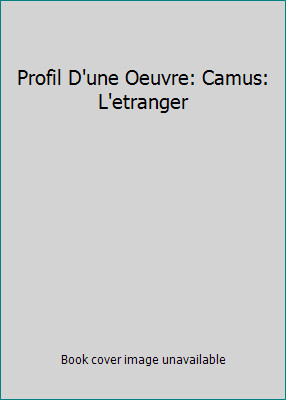 Profil une oeuvre - d'une, camus