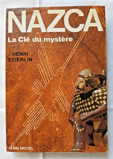 Nazca : La clé du mystère par Stierlin ed Albin Michel Archéologie