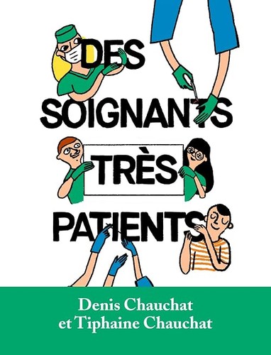 Des soignants très - , patients