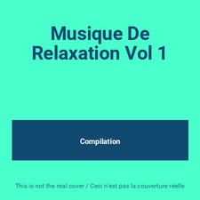 Musique De Relaxation Vol 1, Compilation