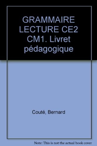 Grammaire lecture ce2 cm1 - grammaire,