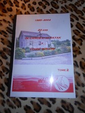 1985-2004, 20 ans de canoë et de kayak à Condé-sur-Vire. Tome 2