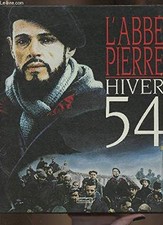 "l'abbe pierre, hiver 54"