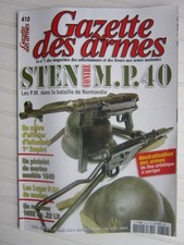GAZETTE des ARMES N° 410 /Sten-M.P. 40/Luger P.04 de marine/revolver 1892 .22LR