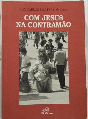 Com jesus contramao frei - com,