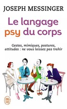 Le langage psy du corps, Joseph Messinger