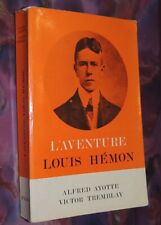CANADA - L'aventure Louis Hémon / A. AYOTTE - V. TREMBLAY  1974