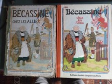 "Bécassine chez les Alliés",  une édition  de 1917  et une ré-édition.