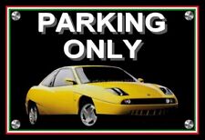 plaque " PARKING ONLY FIAT coupé jaune " ( 16V / 20V / 16V TURBO / 20V TURBO )