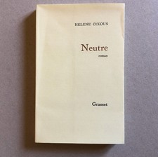 Hélène Cixous — Neutre -