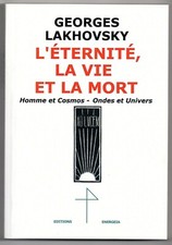 Lakhovsky L'Éternité la Vie