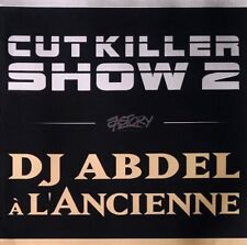 CUT KILLER SHOW 2 + DJ ABDEL A