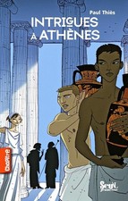 Intrigues à Athènes - Thiès, Paul