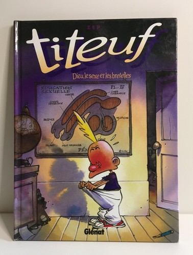 Titeuf tome 1 dieu le - -,