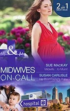 Midwife To Mum ! Midwives On-Call, Livre 5
