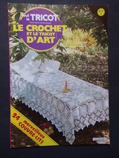 § catalogue ancien LE CROCHET ET LE TRICOT D'ART n° 78 - 1980 - couvre-lits