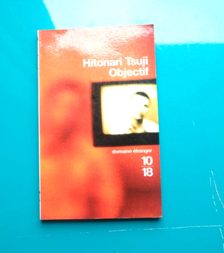 Livre objectif hitonari - livre, tsuji