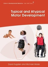 David Sugden Michael Wade Typical and Atypical Motor Development (Relié)