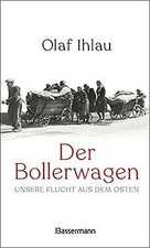 Der Bollerwagen. Unsere Flucht