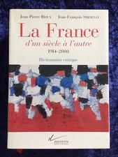 La France d'un siècle à l'autre 1914-2000 dictionnaire critique-Rioux/Sirinelly