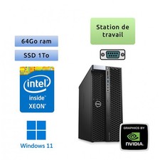 Occasion - Dell Precision 5820 - Windows 11 - W-2235 64Go 1To SSD - Quadro P2200
