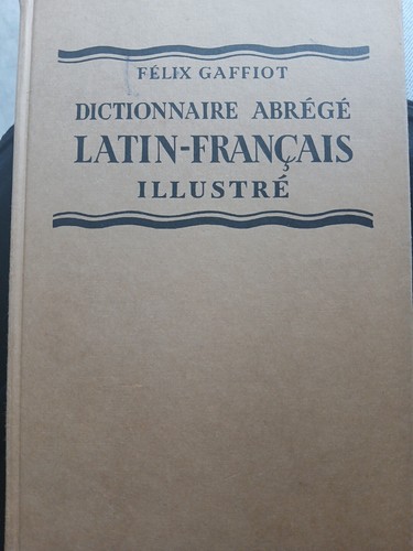 Félix gaffiot dictionnaire - félix, gaffiot,