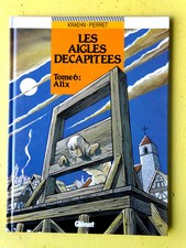 Les aigles decapitees n 6 - les,