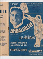 OPÉRETTE ANDALOUSIE LUIS MARIANO PARTITION RECUEIL N°1 SÉVILLE VINCY LOPEZ 1947