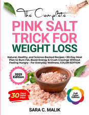 The Complete Pink Salt Trick for Weight Loss: Natural, Healthy, and Science-Back