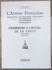L. ROUSSELOT : Planche N°94 - Chasseurs à cheval de la garde (1800 -1815) - 1982