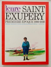 ICARE N°69. SAINT EXUPERY PREMIERE EPOQUE 1900-1930. 1974.