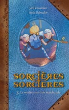 Sorcières t03 - sorcières, le