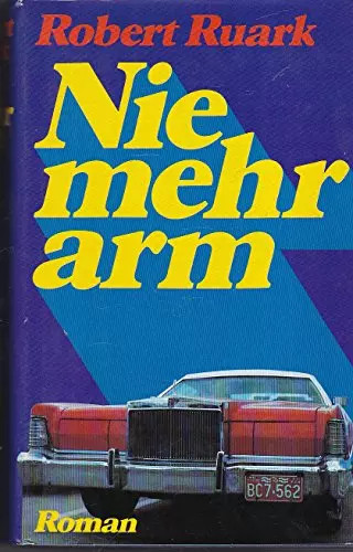 Nie mehr arm robert ruark - nie,