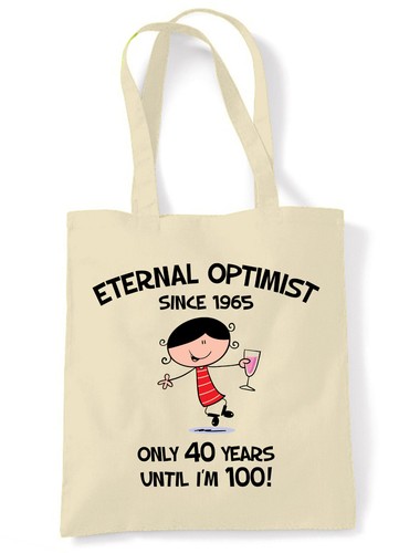 Optimiste éternel depuis 1965 - optimiste,