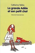 La grande Adèle et son petit chat - Catharina Valckx - V58568