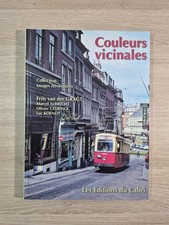 Couleurs Vicinales - Collection Images Ferroviaires - éditions du Cabri 2008 TBE