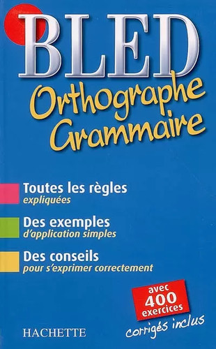 Bled orthographe grammaire - bled, orthographe-grammaire