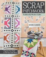 Sandra Clemons Scrap Patchwork